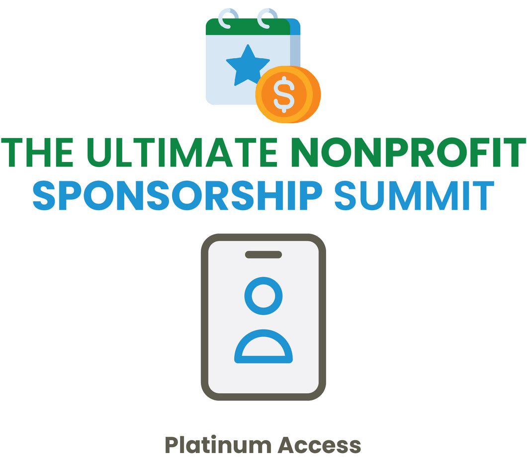 THE ULTIMATE NONPROFIT SPONSORSHIP SUMMIT - Platinum Access